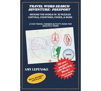 Travel Word Search Adventure: Passport: Around the World in 50 Puzzles - Capitals, Countries, Foods & More. A Fun Travel Themed Activity for Adults and Teens