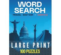 Travel Word Search - Americas Edition: 100 Large-Print Puzzles Exploring the Countries, Cities, and Wonders of North, Central, and South America