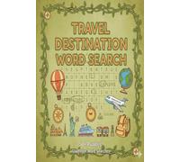 Travel Word Search Book for Adults: Word Searches with Easy to Read Print about Travel Destinations, Modes, Landmarks, and More | 6x9 inches, 110 ... for Vacations, Holidays, and Free Times