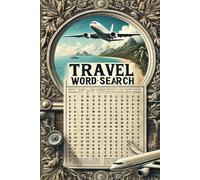 Travel Word Search: Find Your Way with Words, Discover the Joy of Traveling, One Word at a Time. Word Search Fun for Travel Lovers.