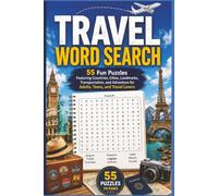 Travel Word Search for Adults: 55 Fun Puzzles Featuring Countries, Cities, Landmarks, Transportation & Adventure for Adults, Teens, and Travel Lovers