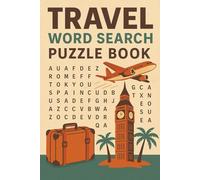 Travel Word Search Puzzle Book: Travel-Inspired Puzzles to Challenge Your Mind