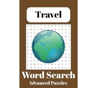 Travel Word Search Puzzle Book: Word Searches With Easy to Read Print About Travel, Destinations, Expedition, and More | 6x9 inches, 110 pages | 50+ ... Gift for Vacations, Holidays, and Free Times