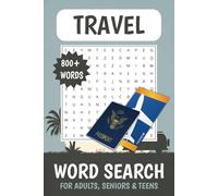 Travel Word Search Puzzle Book: Word Searches with Easy to Read Print about Travel, Family Vacations, International Travel, and More | 6x9 inches, 110 ... Gift for Vacations, Holidays and Free Times