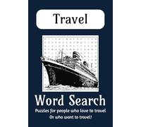 Travel Word Search Puzzle Book: Word Searches with Easy to Read Print about Travel, Food, Places and More | 6x9 inches, 110 pages | 50+ Puzzles ... Gifts for Vacations, Holidays and Free time