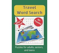 Travel Word Search Puzzle Book: Word Searches with Easy to Read Print about Travel, Vacation, Road Trips and More | 6x9 inches,110 pages | 50+ Puzzles ... Gifts for Vacations, Holidays and Free Times