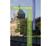 Traveler’s Guide to Leipzig: Panache Leipzig
