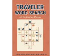 Traveler Word Search: 60 Destination Puzzles: Explore Countries, Cities & Landmarks | Fun Travel Activity Book