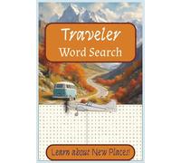 Traveler Word Search: Word Searches about Traveling, Monument, Cities and More | 6 x 9 inches, 120 pages | Puzzles for Everyone | Puzzles with ... for Relaxing and Exercising Your Brain