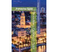 Traveler's Guide to Split: Panache Split