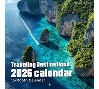 Traveling Destinations 2026 Calendar: A globe-trotting journey for the adventure-minded