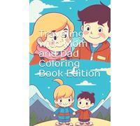 Traveling with Mom and Dad Coloring Book Edition