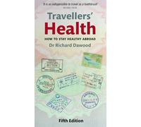 Travellers' Health: How to stay healthy abroad [Lingua Inglese]
