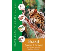 Traveller's Wildlife Guide: Brazil, Amazon and Pantanal by David L. Pearson (2005-08-06)