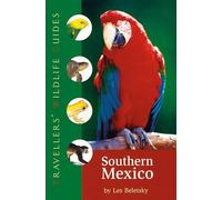Les Beletsky Southern Mexico (Traveller's Wildlife Guides) (Tascabile)