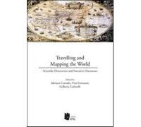 Travelling and mapping the world. Scientific discoveries and narrative dis...