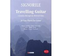Travelling Guitar. A Journey through my Beloved Cities. 10 Pezzi facili per Chitarra (+files mp3). UT ORPHEUS EDITORE