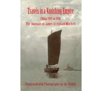 Travels in a Vanishing Empire - Mitchell James A