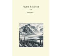 Travels in Alaska