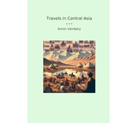 Travels in Central Asia