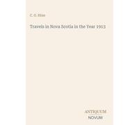 Travels in Nova Scotia in the Year 1913
