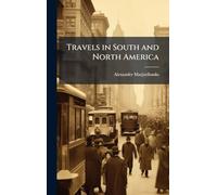 Travels in South and North America