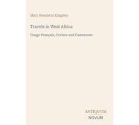 Travels in West Africa: Congo Français, Corisco and Cameroons