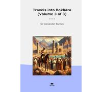 Travels into Bokhara (Volume 3 of 3)