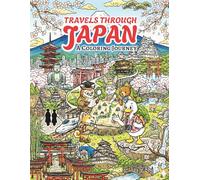 Travels Through Japan: A Coloring Journey: 30 Iconic Landmarks with Cute Animal Guides - A Detailed Line-Art Adventure for Adults and Kids