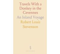Travels With a Donkey in the Cevennes: An Inland Voyage