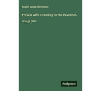 Travels with a Donkey in the Cevennes: in large print