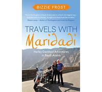 Travels with Maridadi: Harley-Davidson Adventures in Saudi Arabia