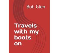 Travels with my boots on