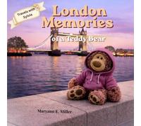 Travels with Sylvia: London Memories of a Teddy Bear