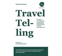 TravelTelling. Contenuti e strategie per una narrazione trasforma