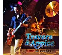 Travers & Appice - Live In Europe