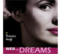 Travers Huff - Web of Dreams