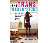 Travers The Trans Generation (Tascabile)