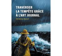 Traverser la tempête grâce à l'art journal
