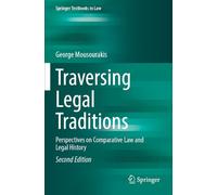 Traversing Legal Traditions: Perspectives on Comparative Law and Legal History (Springer Textbooks in Law)