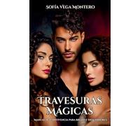 Travesuras Mágicas: Manual de Convivencia para Brujas e Inquisidores