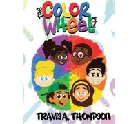 Travis a Thompson The Color Wheel Kids (Copertina rigida)