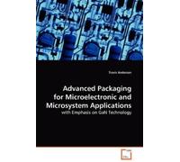 Travis Anderson Advanced Packaging for Microelectronic and Microsyst (Tascabile)