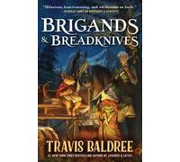 Travis Baldree Brigands & Breadknives (Copertina rigida) Legends & Lattes