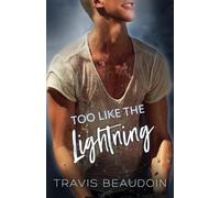 Travis Beaudoin Too Like the Lightning (Tascabile)