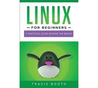 Travis Booth Linux for Beginners (Tascabile) Linux for Beginners