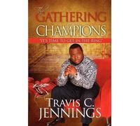 Travis C Jennings The Gathering of Champions (Tascabile)