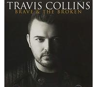 Travis Collins - Brave & The Broken