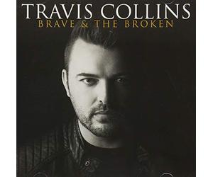 Travis Collins - Brave & The Broken