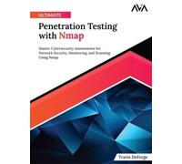 Travis DeForge Ultimate Penetration Testing with Nmap (Digital download)
